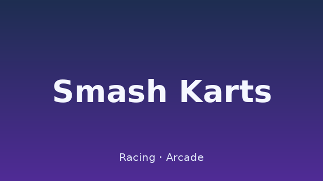 Smash Karts
